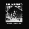 SPLINTERED "Turned Inside Out" 2xCD